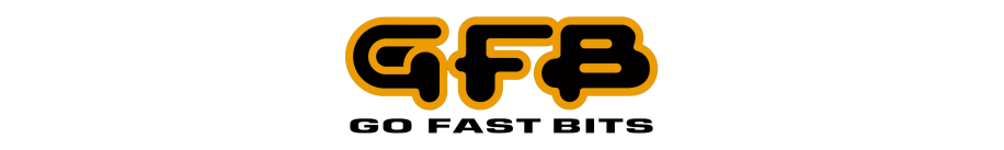 Go Fast Bits (GFB)